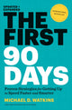 Book cover of: First 90 Days, Updated and Expanded