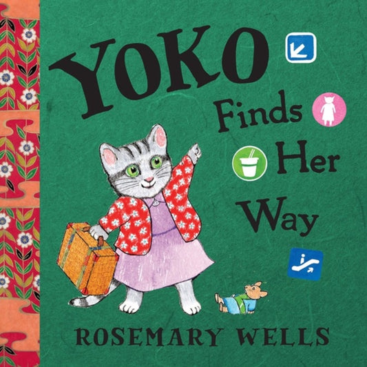 Book cover of: Yoko Finds Her Way. By: Rosemary Wells