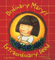Book cover of: Ordinary Mary’s Extraordinary Day. By: Emily Pearson