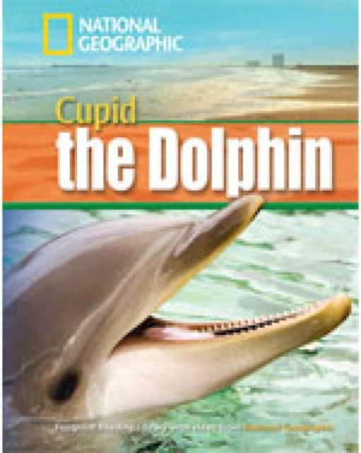 Book cover of: Dolphin Named Cupid. By: National Geographic Staff