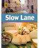 Book cover of: Living in the Slow Lane. By: National Geographic Staff