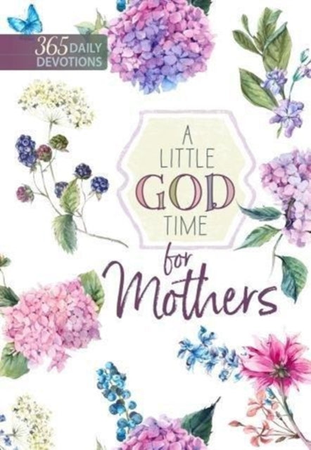 Book cover of: Little God Time for Mothers. By: BroadStreet Publishing Group LLC