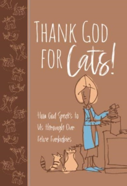 Book cover of: Thank God for Cats!. By: Linda S. Clare
