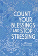 Book cover of: Count Your Blessings and Stop Stressing. By: Ray Comfort