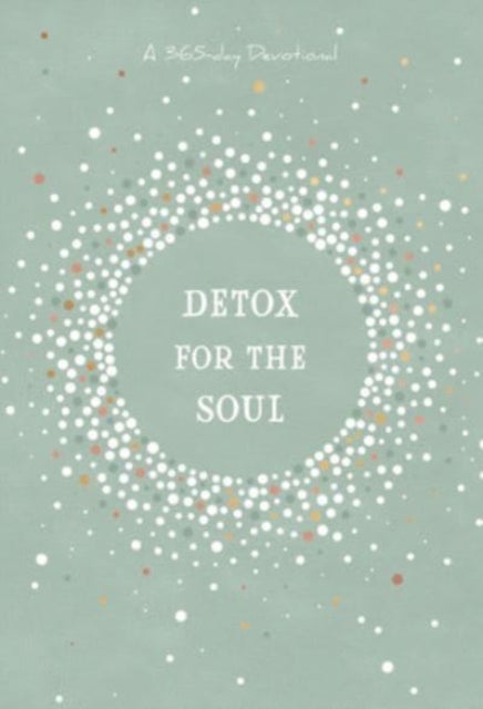 Book cover of: Detox for the Soul. By: BroadStreet Publishing
