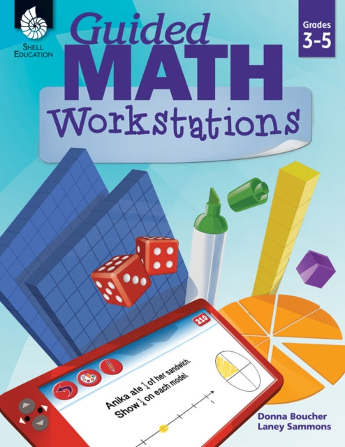 Book cover of: Guided Math Workstations Grades 3-5. By: Donna Boucher