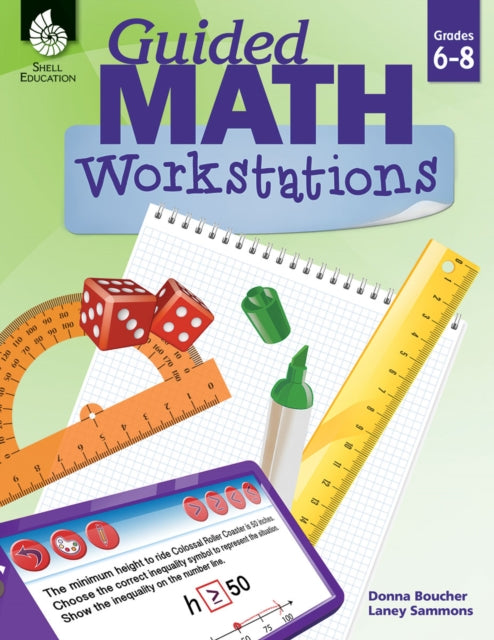 Book cover of: Guided Math Workstations Grades 6-8. By: Laney Sammons