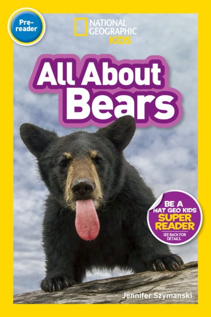 Book cover of: All About Bears (Pre-reader). By: National Kids