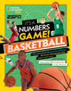 Book cover of: It’s a Numbers Game: Basketball. By: James Buckley Jr.