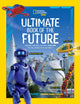 Book cover of: Ultimate Book of the Future. By: National Geographic