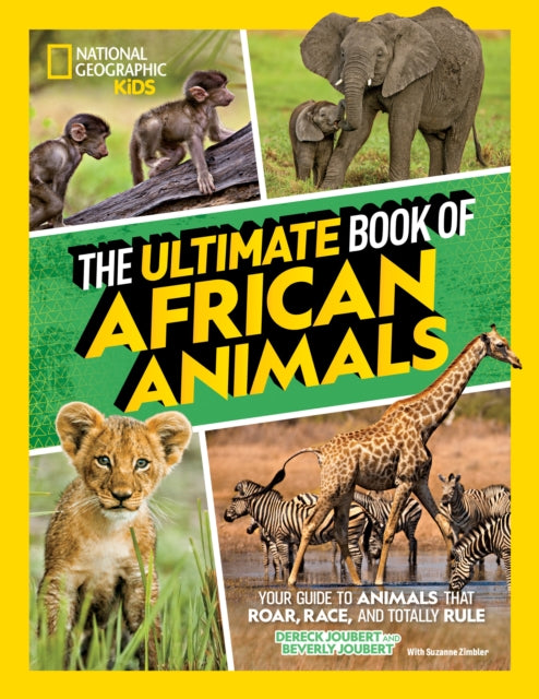 Book cover of: Ultimate Book of African Animals. By: National Geographic Kids