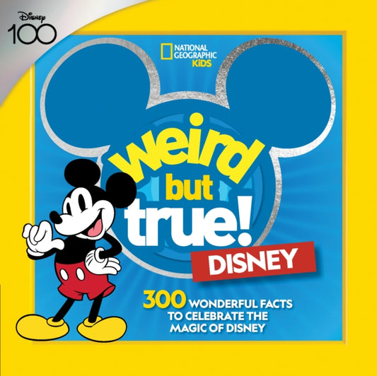 Book cover of: Weird But True! Disney. By: National Geographic Kids