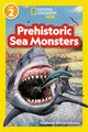 Prehistoric Sea Monsters (National Geographic Kids Readers, Level 2) 9781426375170 National Geographic Kids