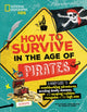 Book cover of: How to Survive in the Age of Pirates. By: Crispin Boyer