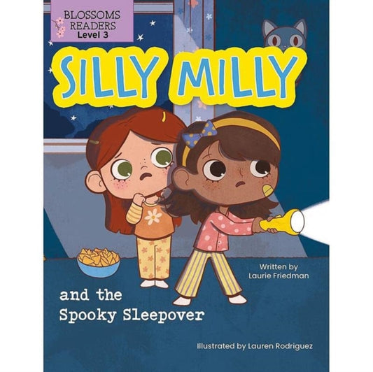 Book cover of: Silly Milly and the Spooky Sleepover. By: Laurie B. Friedman