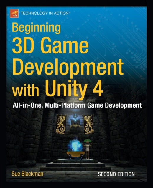 Book cover of: Beginning 3D Game Development with Unity 4