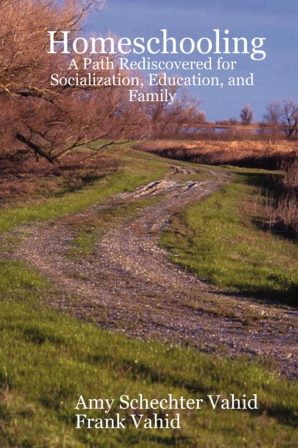 Book cover of: Homeschooling. By: Amy, Schechter Vahid