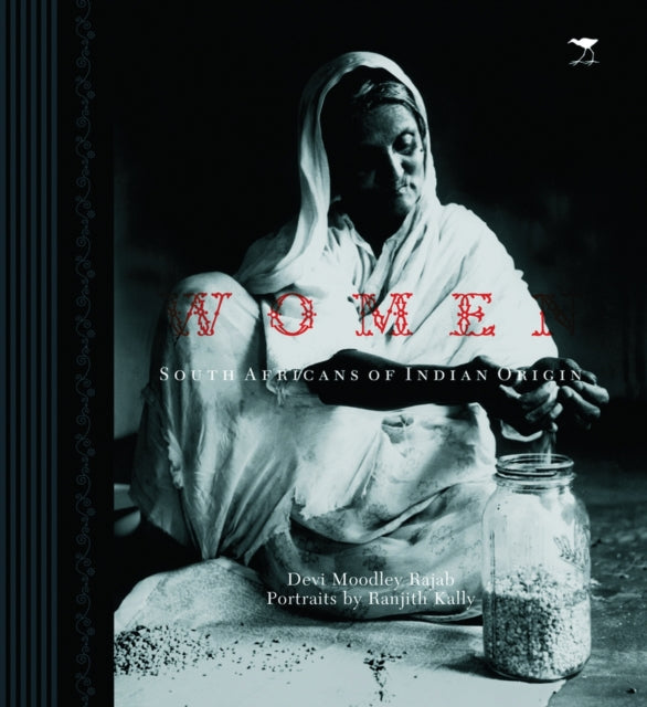 Book cover of: Women: South Africans of Indian origin 150 years of struggle. By: Devi Rajab