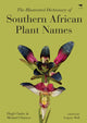 Book cover of: illustrated dictionary of Southern African plant names. By: Hugh Gascoyne Clarke