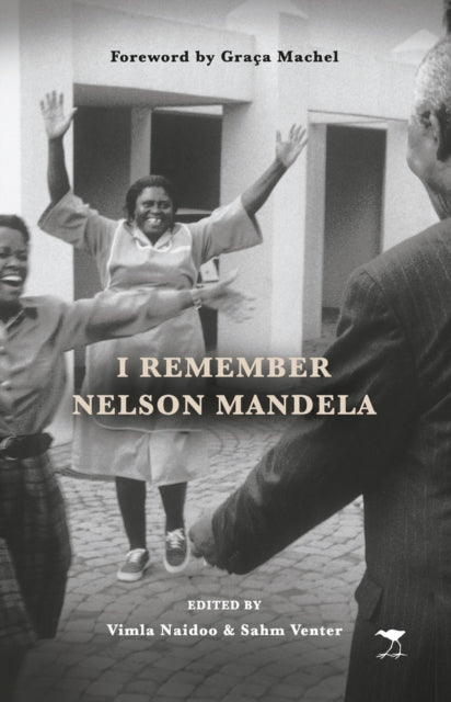 Book cover of: I remember Nelson Mandela. By: Vimla Naidoo