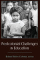 Book cover of: Postcolonial Challenges in Education
