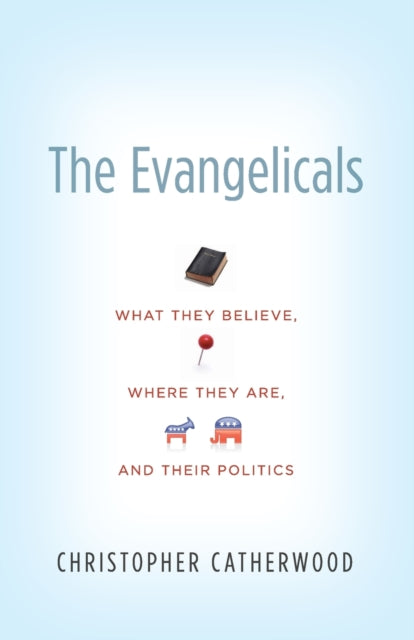 Book cover of: Evangelicals. By: Christopher Catherwood