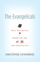 Book cover of: Evangelicals. By: Christopher Catherwood