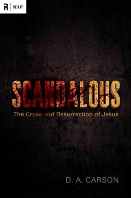 Book cover of: Scandalous. By: D. A. Carson
