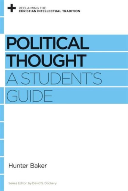 Book cover of: Political Thought. By: Hunter Baker