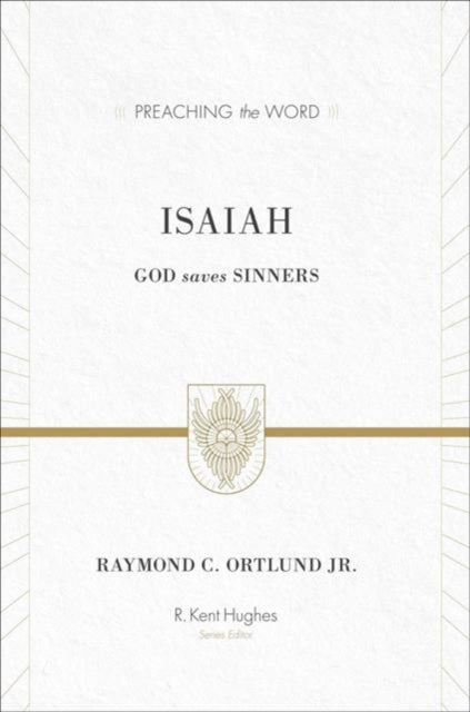 Book cover of: Isaiah. By: Ortlund, Raymond C., Jr.