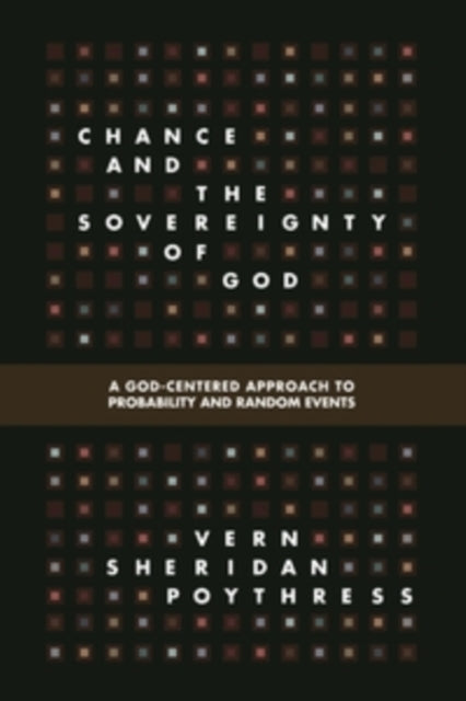 Book cover of: Chance and the Sovereignty of God. By: Vern S. Poythress