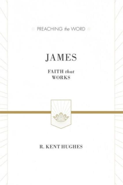 Book cover of: James. By: R. Kent Hughes
