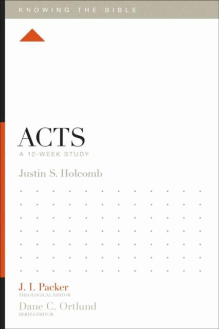 Book cover of: Acts. By: Justin S. Holcomb