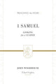 Book cover of: 1 Samuel. By: John Woodhouse