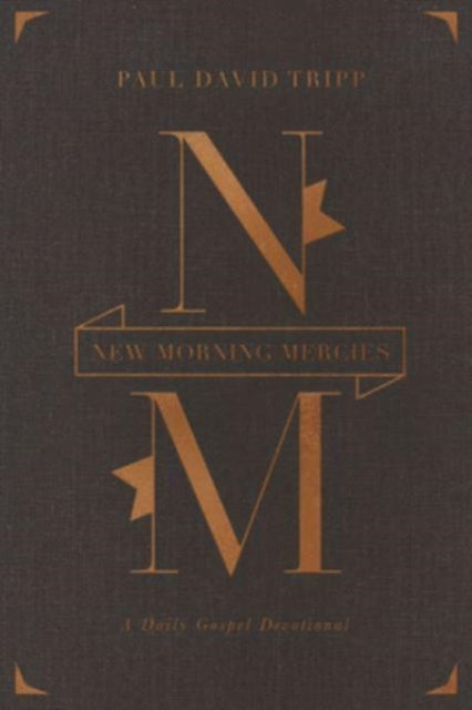 Book cover of: New Morning Mercies. By: Paul David Tripp