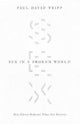 Book cover of: Sex in a Broken World. By: Paul David Tripp