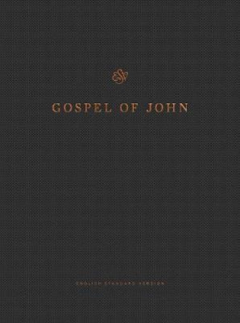 Book cover of: ESV Gospel of John, Reader's Edition. By: ESV Bibles