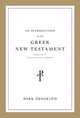 Book cover of: Introduction to the Greek New Testament, Produced at Tyndale House, Cambridge. By: Dirk Jongkind