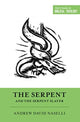 Book cover of: Serpent and the Serpent Slayer. By: Andy Naselli