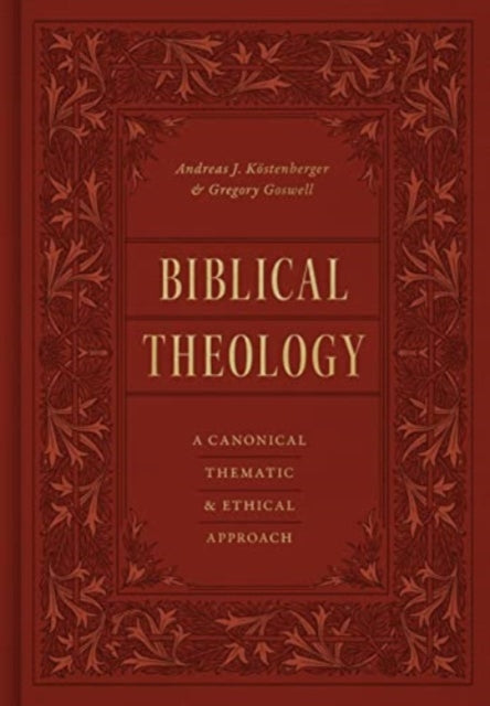 Book cover of: Biblical Theology. By: Andreas J. Köstenberger