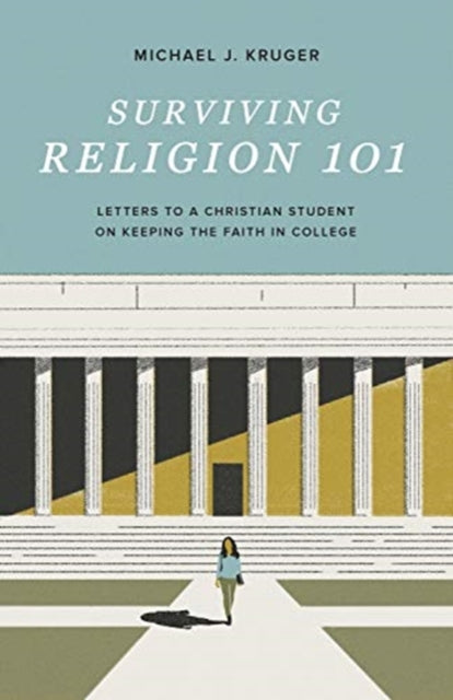 Book cover of: Surviving Religion 101. By: Michael J. Kruger