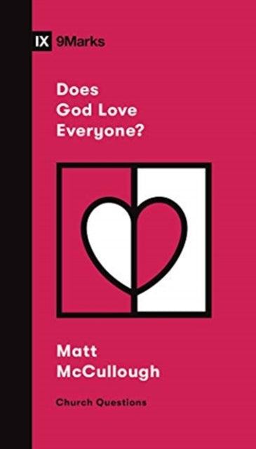 Book cover of: Does God Love Everyone?. By: Matthew McCullough