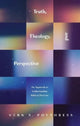 Book cover of: Truth, Theology, and Perspective. By: Vern S. Poythress