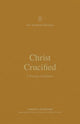 Book cover of: Christ Crucified. By: Thomas R. Schreiner