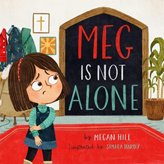Book cover of: Meg Is Not Alone. By: Megan Hill