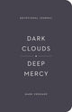 Book cover of: Dark Clouds, Deep Mercy Devotional Journal. By: Mark Vroegop