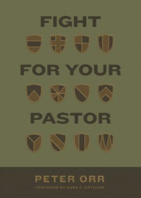 Book cover of: Fight for Your Pastor. By: Peter Orr