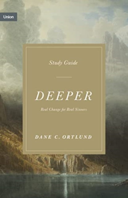 Book cover of: Deeper Study Guide. By: Dane C. Ortlund