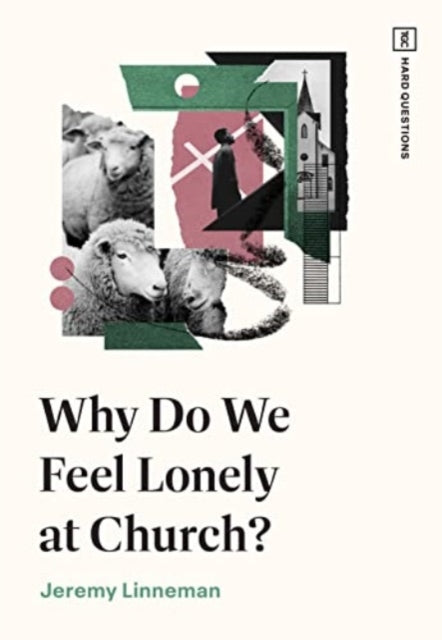 Book cover of: Why Do We Feel Lonely at Church?. By: Linneman Jeremy