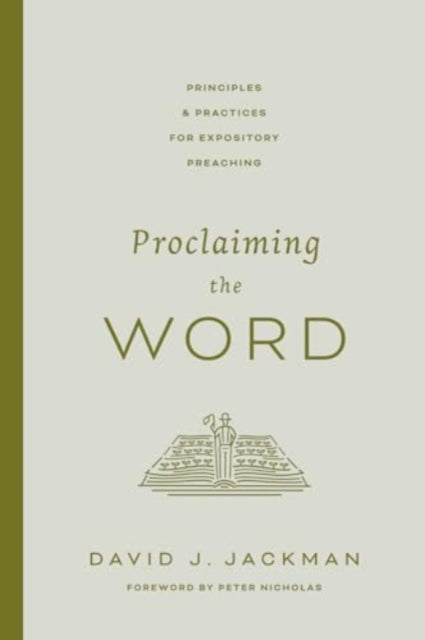Book cover of: Proclaiming the Word. By: David Jackman